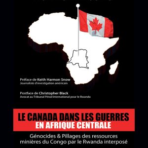 Le Canada dans les guerres en Afrique Centrale
